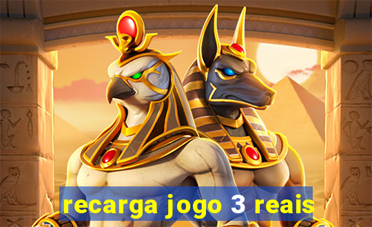 recarga jogo 3 reais